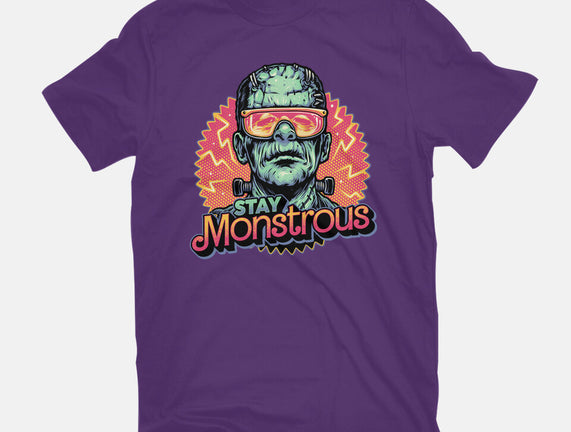 Stay Monstrous