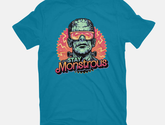 Stay Monstrous