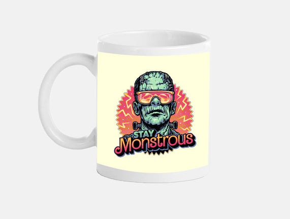 Stay Monstrous