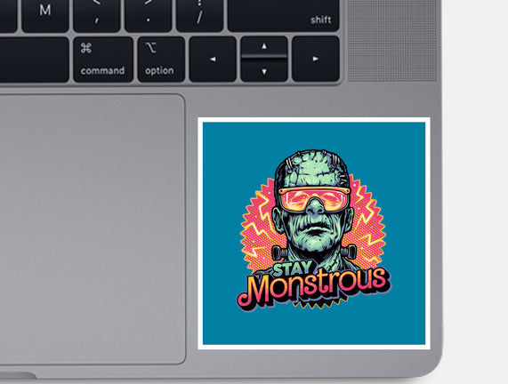 Stay Monstrous