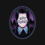 Not Today-Unisex-Basic-Tee-glitchygorilla