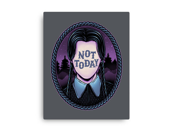 Not Today