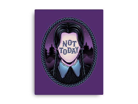 Not Today