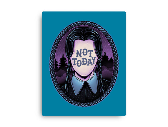Not Today