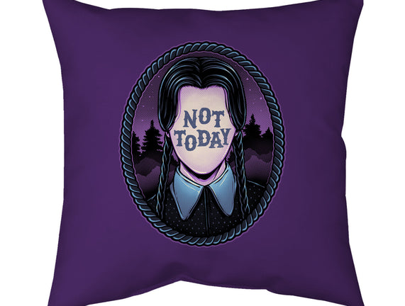 Not Today