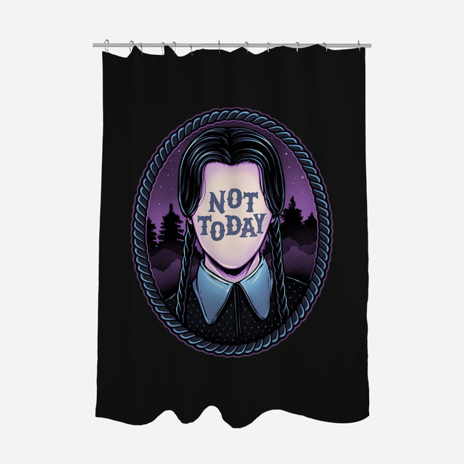 Not Today-None-Polyester-Shower Curtain-glitchygorilla