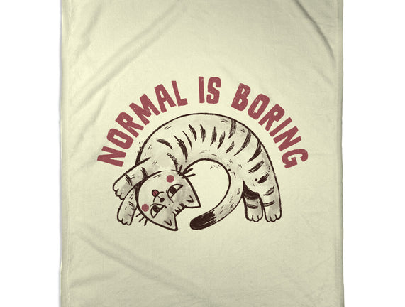 Normal Is So Boring
