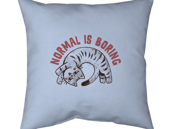 Normal Is So Boring