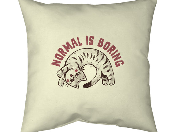 Normal Is So Boring