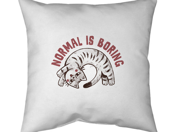 Normal Is So Boring