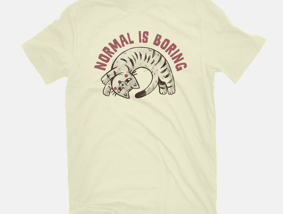Normal Is So Boring