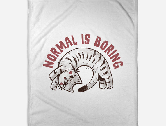 Normal Is So Boring