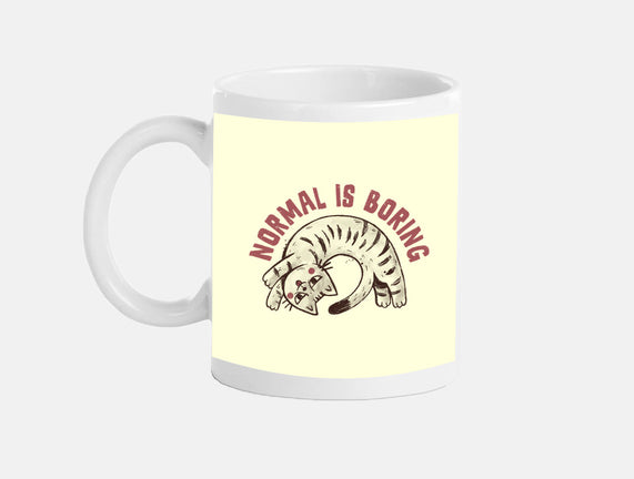 Normal Is So Boring