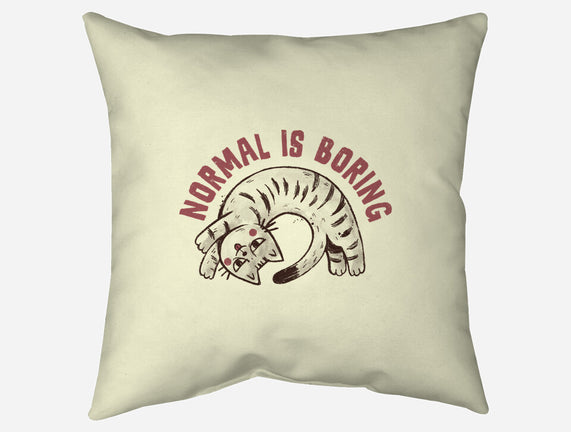 Normal Is So Boring
