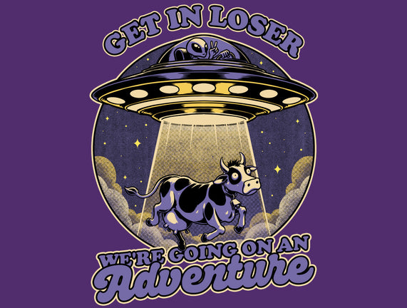 Cow Alien Get In Loser
