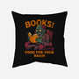 Food For Your Brain-None-Removable Cover w Insert-Throw Pillow-worlddominationforcats