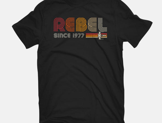 Rebel Since 1977