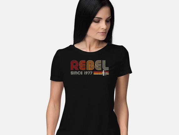 Rebel Since 1977