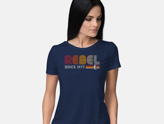 Rebel Since 1977