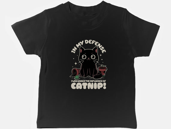 It's The Catnip's Fault