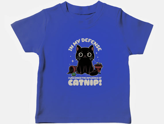 It's The Catnip's Fault