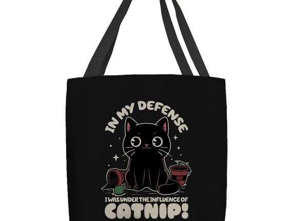 It's The Catnip's Fault