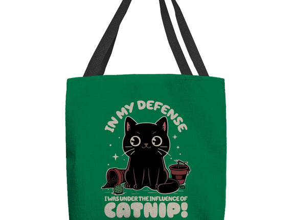 It's The Catnip's Fault