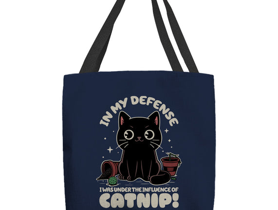 It's The Catnip's Fault