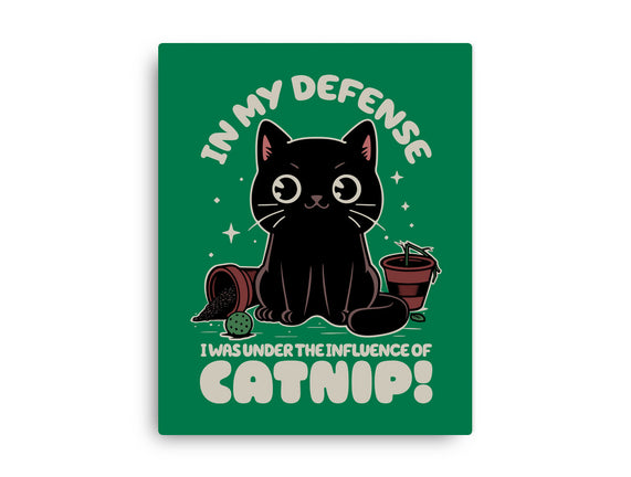 It's The Catnip's Fault