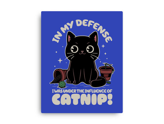 It's The Catnip's Fault