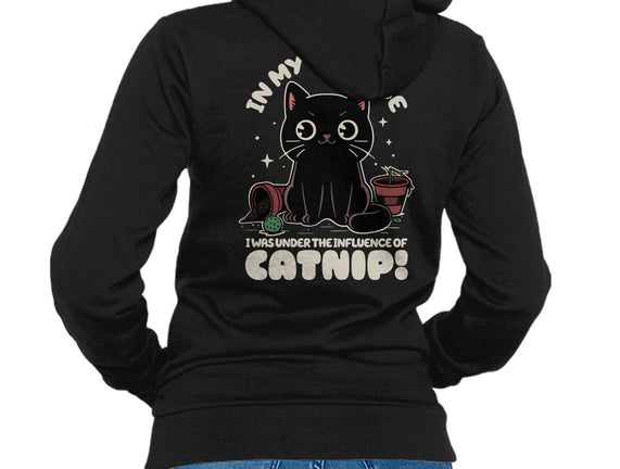 It's The Catnip's Fault