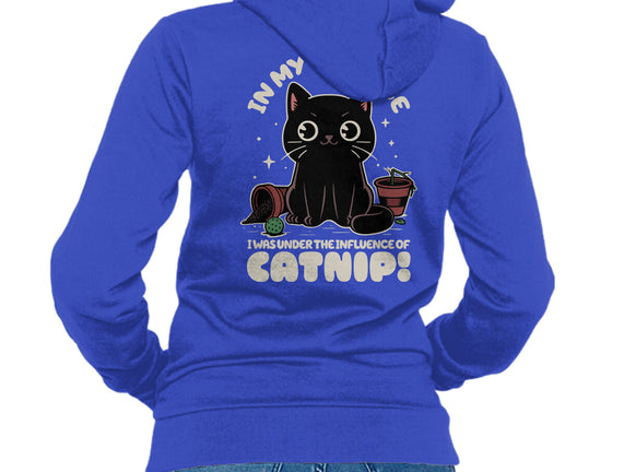 It's The Catnip's Fault