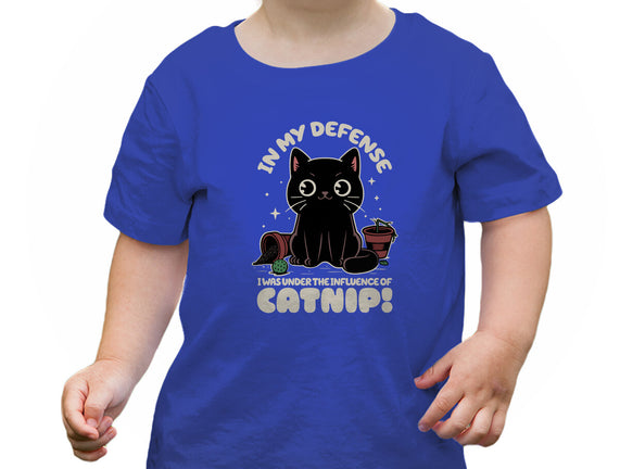 It's The Catnip's Fault