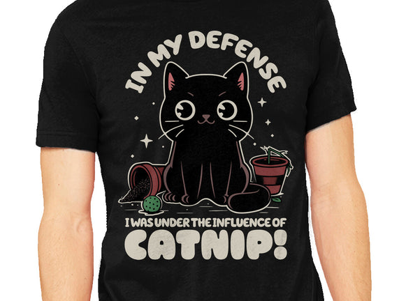 It's The Catnip's Fault