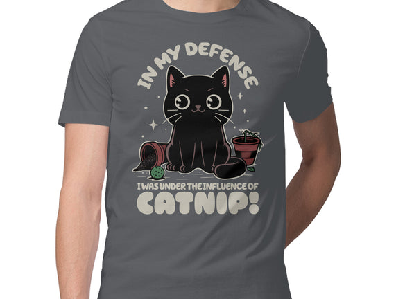 It's The Catnip's Fault