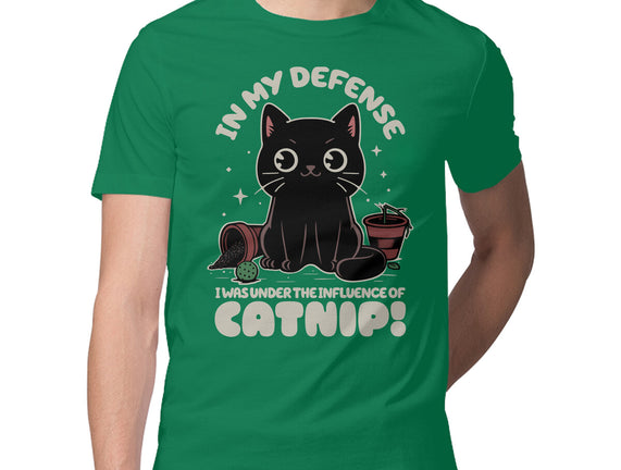 It's The Catnip's Fault