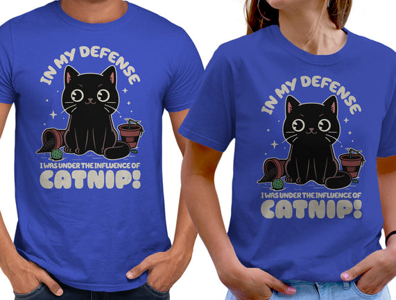 It's The Catnip's Fault