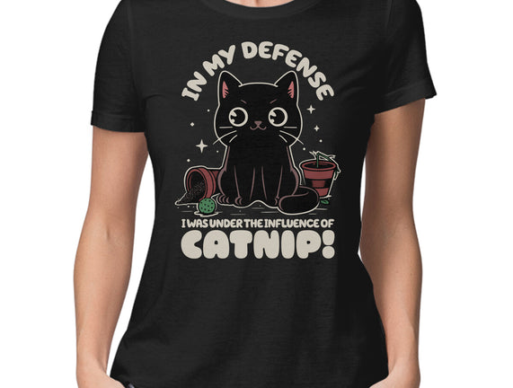 It's The Catnip's Fault