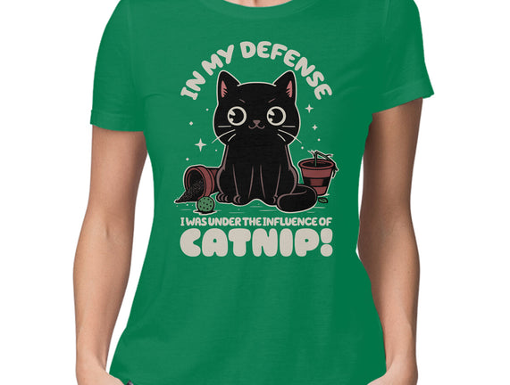 It's The Catnip's Fault