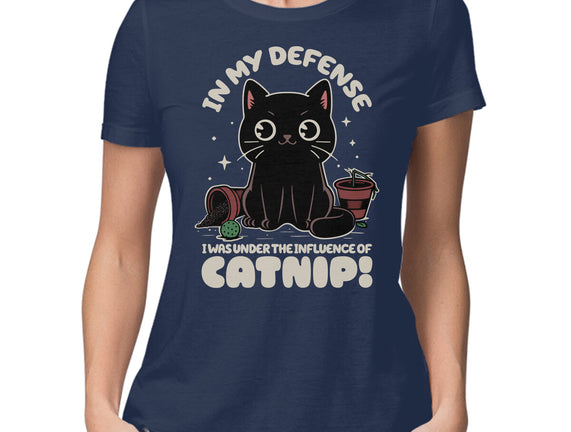 It's The Catnip's Fault