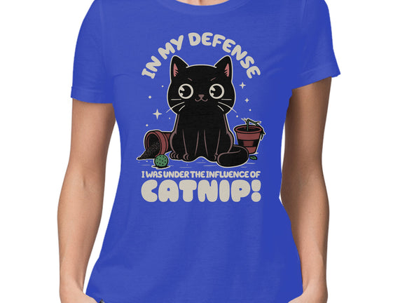 It's The Catnip's Fault