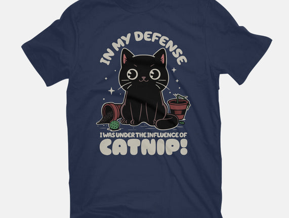 It's The Catnip's Fault