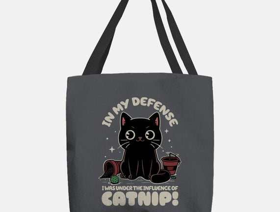 It's The Catnip's Fault