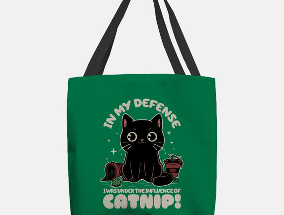 It's The Catnip's Fault