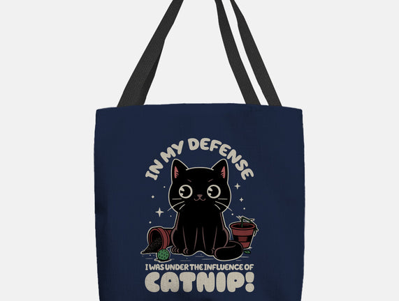 It's The Catnip's Fault