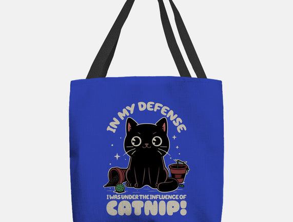 It's The Catnip's Fault