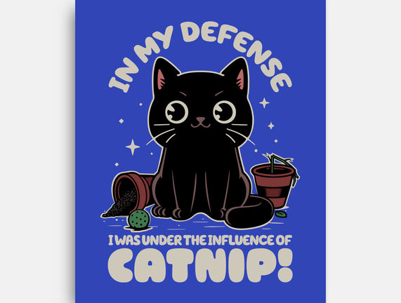 It's The Catnip's Fault
