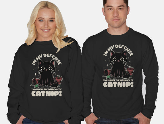 It's The Catnip's Fault