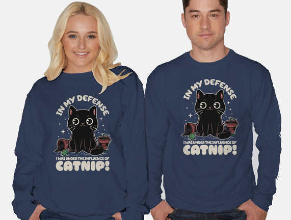 It's The Catnip's Fault