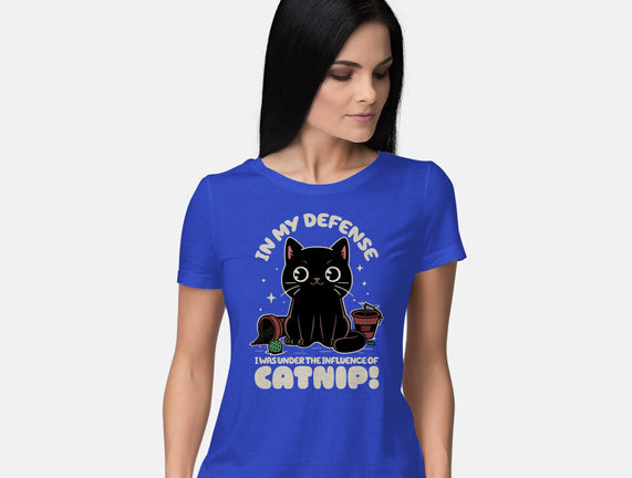 It's The Catnip's Fault